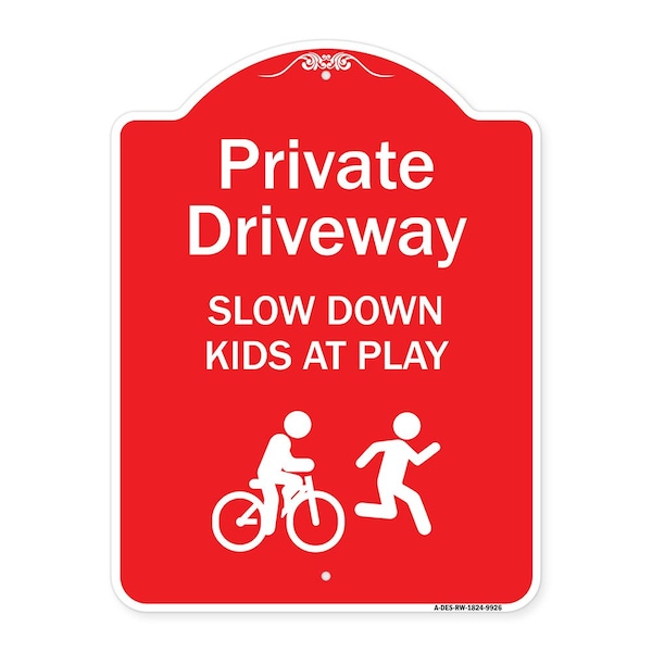 Private Driveway Slow Down Kids Play Heavy-Gauge Aluminum Sign, 24" x 18", RW-1824-9926